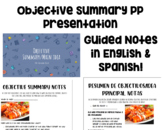 Objective Summary/Main Idea Presentation& Notes ENG and SPANISH