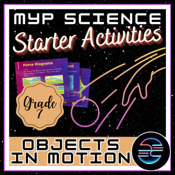 Preview of Objects in Motion Daily Bell Ringer Review Activities - Grade 7 MYP Science