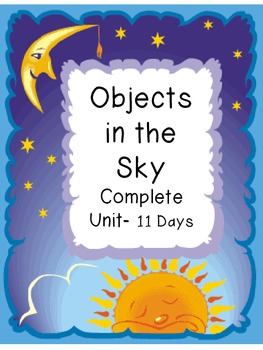 Objects in the Sky Complete Unit Lesson Plans, Activities...etc.