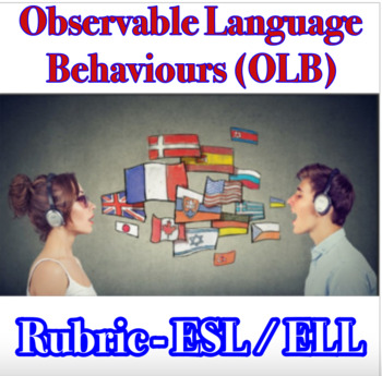 Preview of Observable Language Behaviours (OLB) Rubric, ESL/ELL