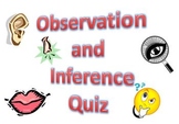 Observation and Inferences Quiz
