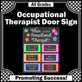 Occupational Therapist Gift Idea Where am I Office Door Si