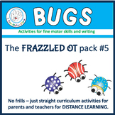 Occupational Therapy Distance Learning Bugs Fine Motor for