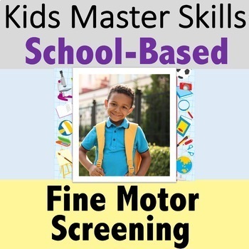 Preview of Occupational Therapy Fine Motor Screening - School-Based