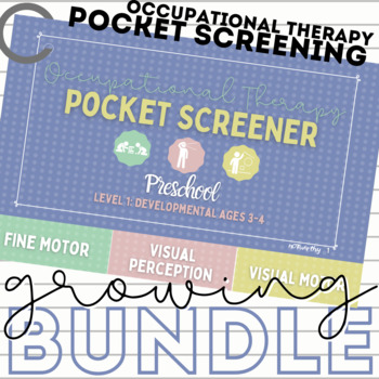 Preview of Occupational Therapy OT Pocket Screening GROWING Bundle (Pre-K, K, & 1st Grade)