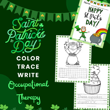 Preview of Occupational Therapy (OT) St. Patrick's Day Color, Trace, and Handwriting Packet