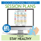 Occupational Therapy (OT) – Stay Healthy Themed Session Pl
