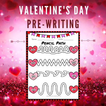 Preview of Occupational Therapy (OT) Valentine's Day Pre-Writing and Maze Packet