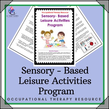 Preview of Occupational Therapy – Sensory Based Activities Program (15 pages)
