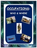 Occupations:  Who and Where