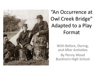 Preview of Occurrence at Owl Creek Bridge Play with Before, During, and After Activities