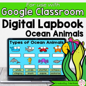 Preview of Ocean Animal Digital Interactive Notebook for Google Classroom