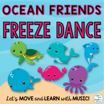 Preview of Ocean Animal Friends Freeze Dance, Brain Break, Exercise, Movement Activity