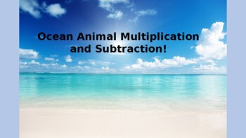 Preview of Ocean Animal Multiplication, Subtraction, & Crossover Curriculum!
