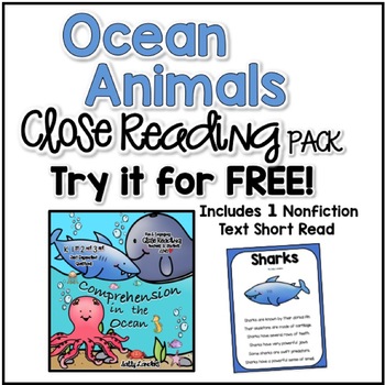 Preview of Ocean Animals Close Read! FREE GIFT {Kindergarten, 1st, 2nd & 3rd}