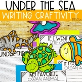At Home Learning Ocean Animals Writing Craftivity - Under The Sea