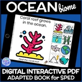 Ocean Biome- A DIGITAL Interactive Adapted Book for Scienc