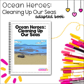 Preview of Ocean Clean Up Special Education Adapted Book Environmental Science Activity