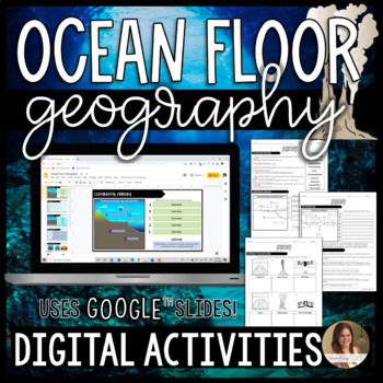 Preview of Ocean Floor Geography Activities - Digital Google Slides™ and Print