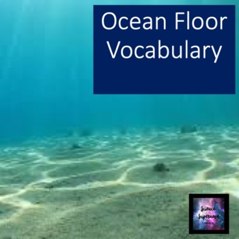 Ocean Floor Vocabulary By Science Supernova Teachers Pay Teachers