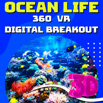 Preview of OCEAN LIFE 360° VR  DIGITAL ESCAPE ROOM/BREAKOUT STEM