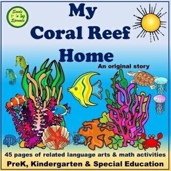 Ocean Life - story & 45 related Language Arts/Math activities PreK/K/Sp ...