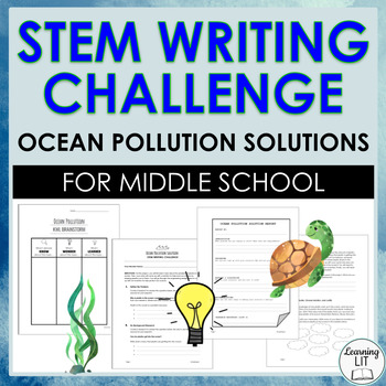Preview of Ocean Pollution STEM Writing Challenge for Middle School Technical Report