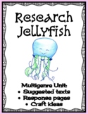 Ocean Research | Jellyfish Unit | Multi-genre | Reading & 