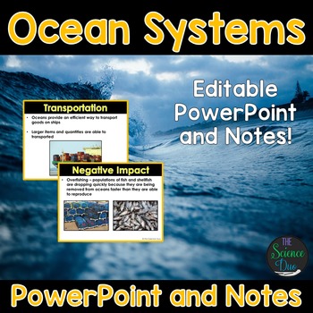 Preview of Ocean Systems - Human Dependence and Impact PowerPoint and Notes