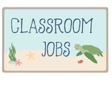 Ocean Theme - Classroom Decor - Classroom Jobs Chart