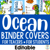 Ocean Theme: Teacher & Student Binder Covers- Grades, Less