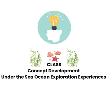 Preview of Ocean-Themed CLASS Concept Development Activities