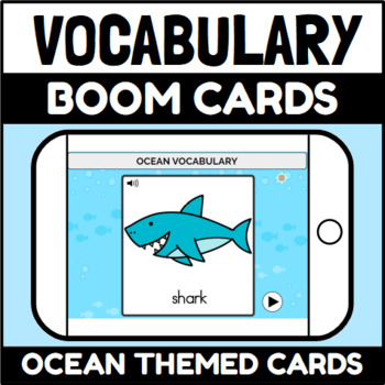 Preview of Ocean Themed Vocabulary Boom Cards™