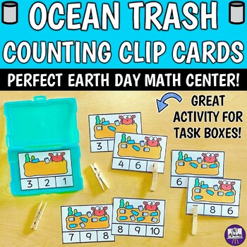 Preview of Ocean Trash Counting Clip Cards 1-10 - Preschool Kinder Earth Day Math Center