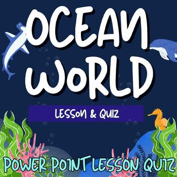 Preview of Ocean World Under the Water Sea Lesson PowerPoint Slides for 1st 2nd 3rd