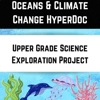 Preview of Oceans Exploration HyperDoc- Upper Grade Science Research Project