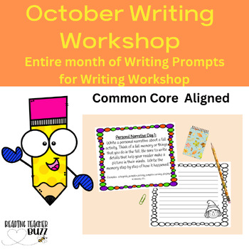Preview of October 4 weeks Writing workshop Common Core Writing Prompts Unit