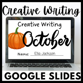 Preview of October Creative Writing for Google Slides