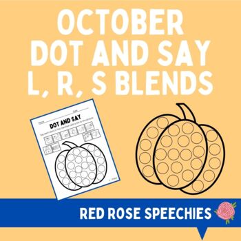 Preview of October Dot and Say S/L/R Blends- Fall Articulation