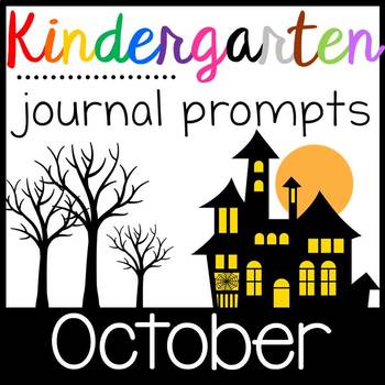 Kindergarten Writing Journal Prompts with Student Rubrics- October