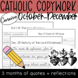 October, November, December CURSIVE Catholic Saint Feast D