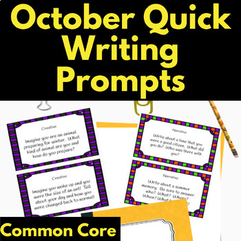 Preview of October Quick Writing Prompts Common Core Journal Centers Morning work Stations
