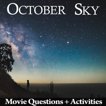 October Sky Movie Guide + Activities - Answer Keys Included