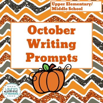 October Writing Prompts by Laura's Learning Creations | TpT