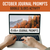 October Writing Prompts | Virtual Google Slides™ Journal Activity
