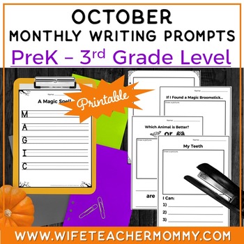 Preview of October Writing Prompts for PreK-3rd Grades PRINTABLE  | Halloween Writing