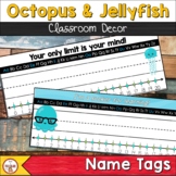 Octopus and Jellyfish Theme Classroom Decor Desk Name Tags