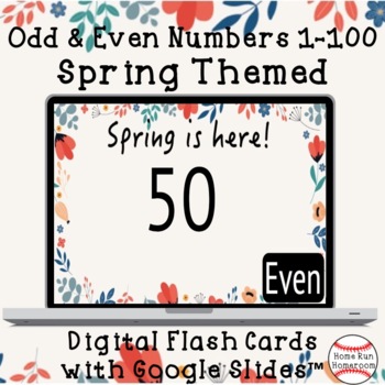 Preview of Spring Odd & Even Numbers 1-100 Google Classroom™ Digital Flash Cards