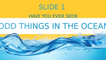 Preview of Odd Things In The Ocean - Interactive Ppt