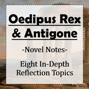 Preview of Oedipus Rex & Antigone: Novel Notes Reflection Activity